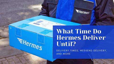 does hermes delivery on sundays|Hermes next day delivery times.